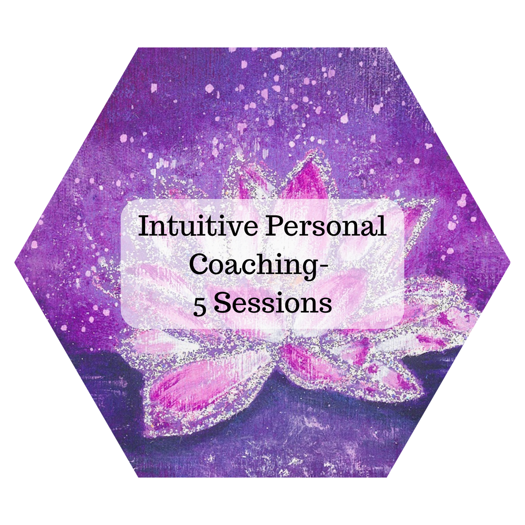 Intuitive Personal Coaching- 5 Sessions